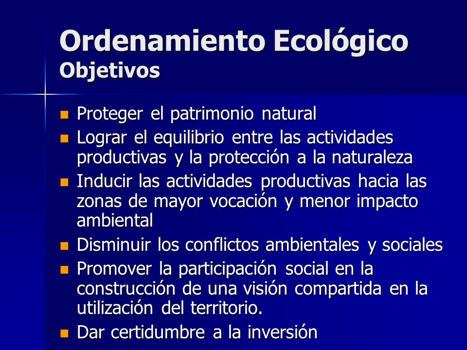Ordenamiento Ecológico Objetivos