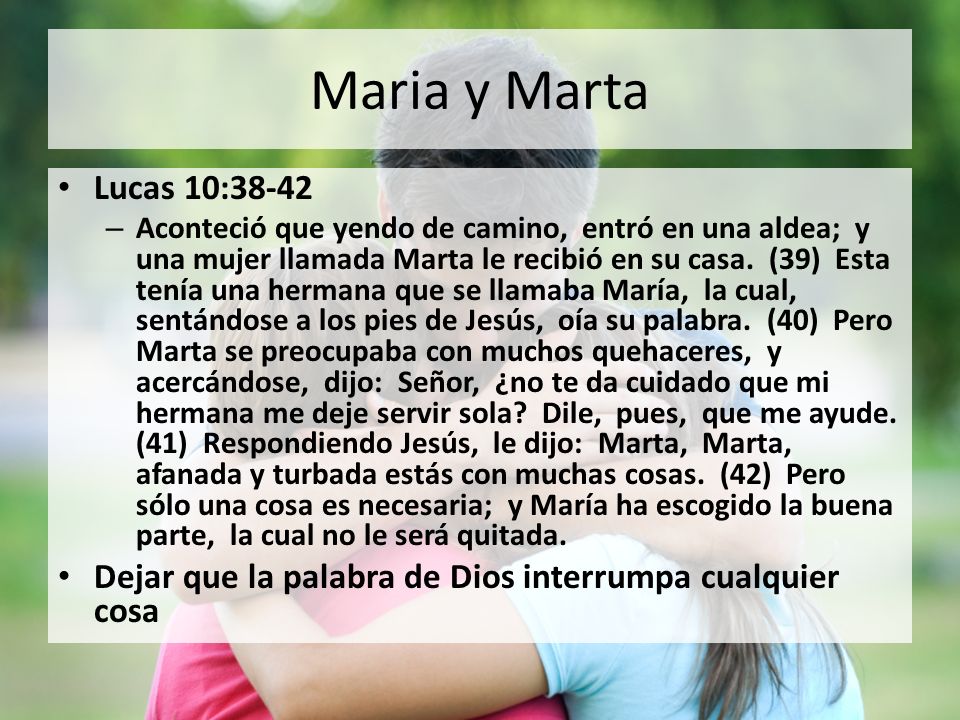 Maria y Marta Lucas 10:
