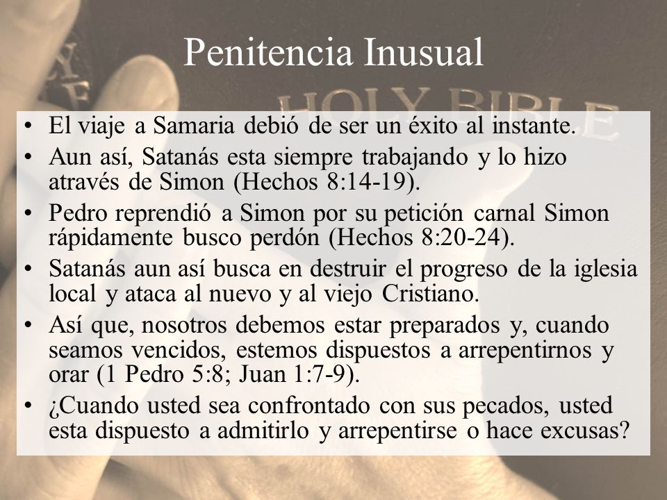 Penitencia Inusual El viaje a Samaria debió de ser un éxito al instante.