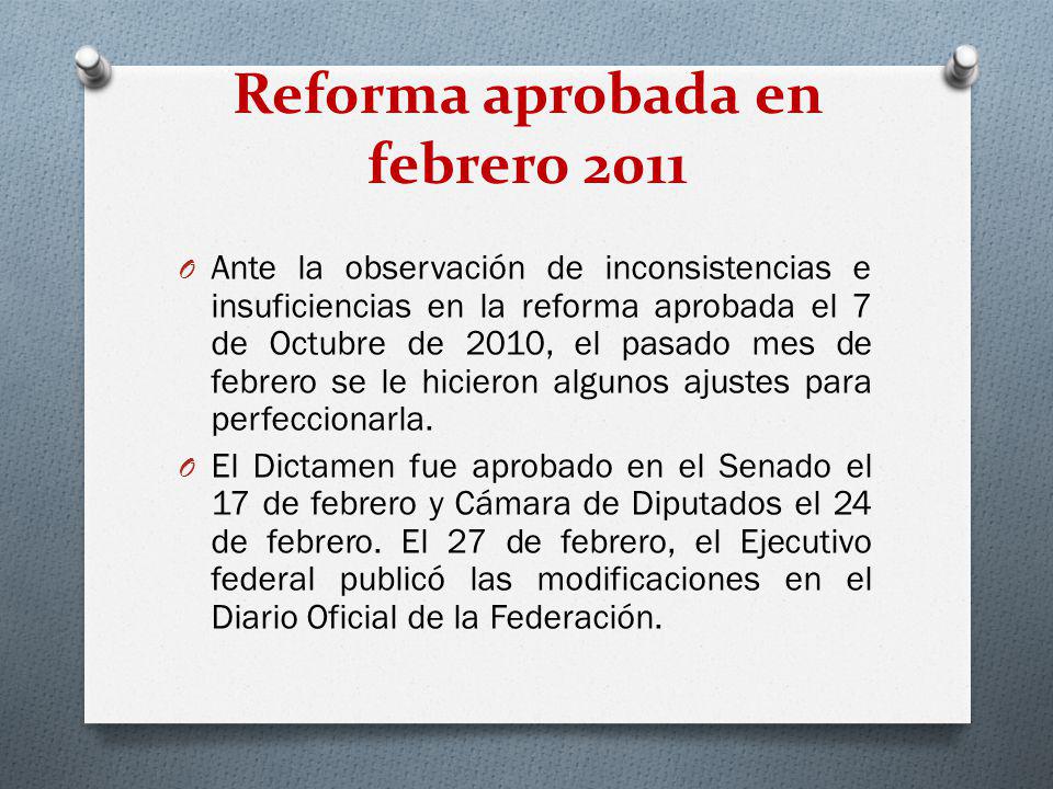 Reforma aprobada en febrero 2011