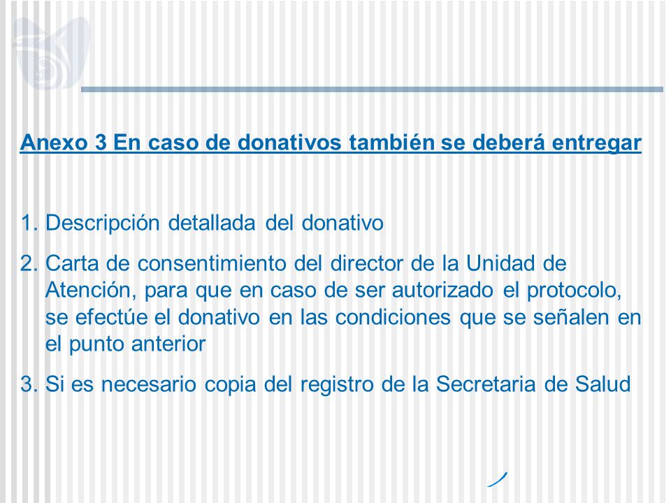 Anexo 3 En caso de donativos también se deberá entregar