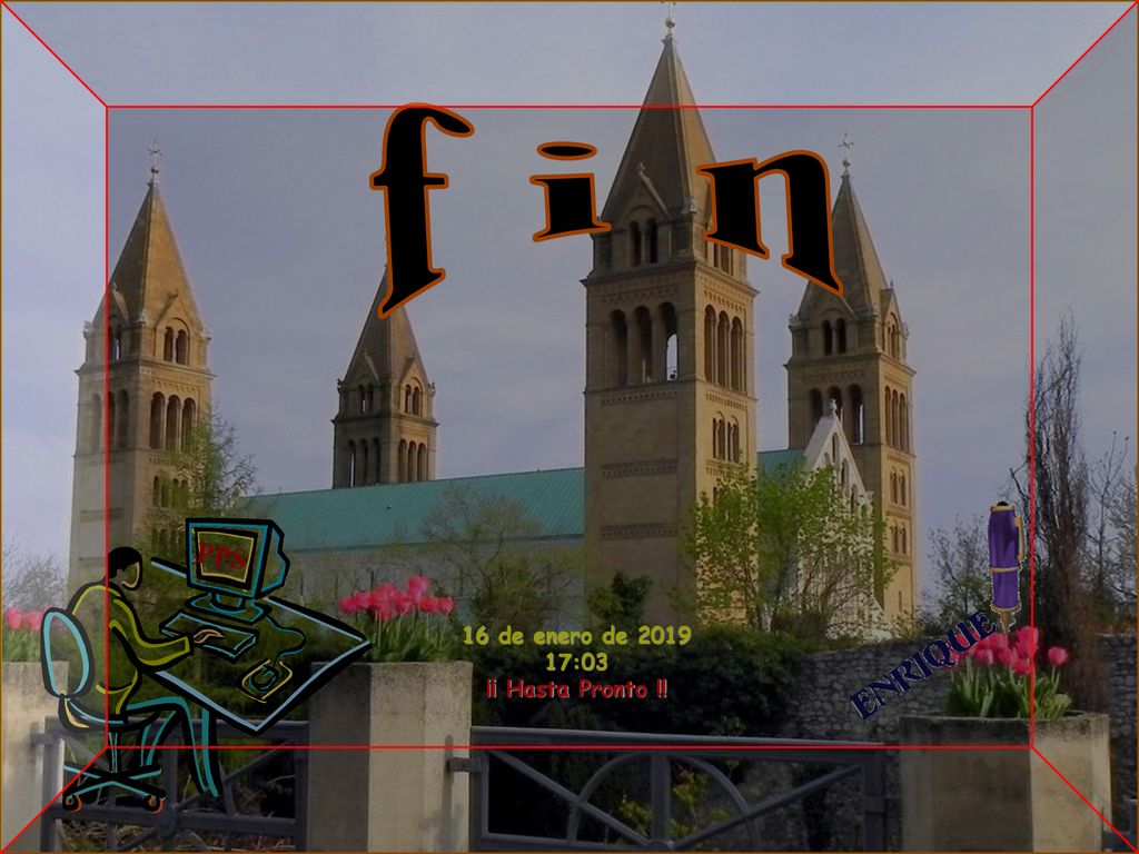 f i n PPS 16 de enero de :03 ¡¡ Hasta Pronto !!