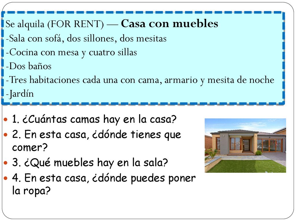 Se alquila (FOR RENT) — Casa con muebles -Sala con sofá, dos sillones, dos mesitas -Cocina con mesa y cuatro sillas -Dos baños -Tres habitaciones cada una con cama, armario y mesita de noche -Jardín