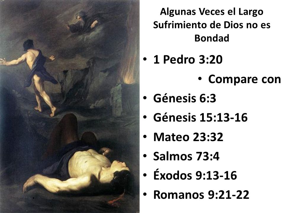 Algunas Veces el Largo Sufrimiento de Dios no es Bondad