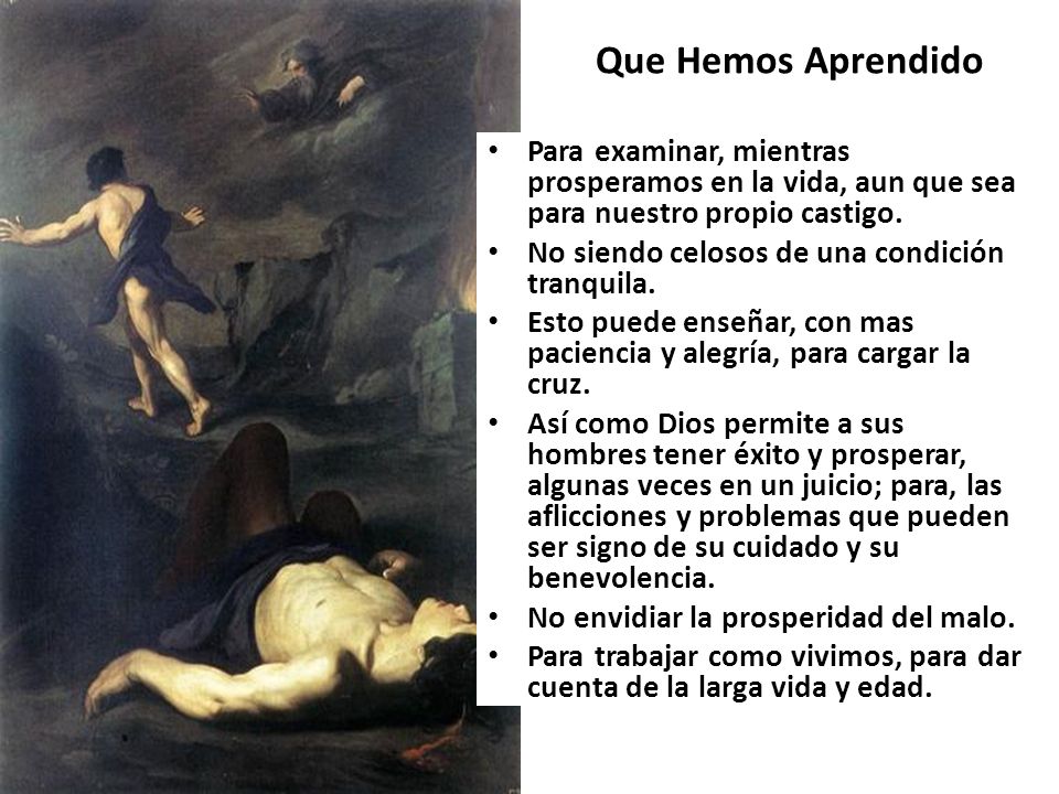 Que Hemos Aprendido Para examinar, mientras prosperamos en la vida, aun que sea para nuestro propio castigo.