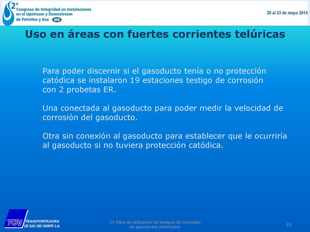Uso en áreas con fuertes corrientes telúricas