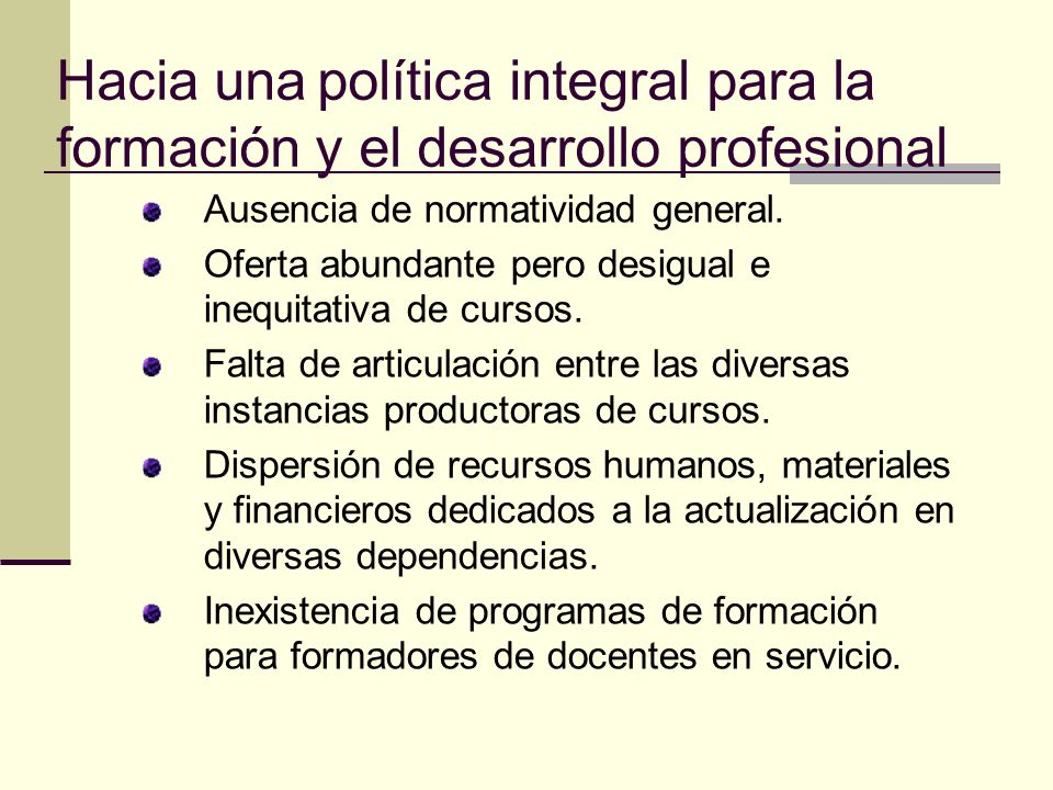 Hacia una política integral para la formación y el desarrollo profesional