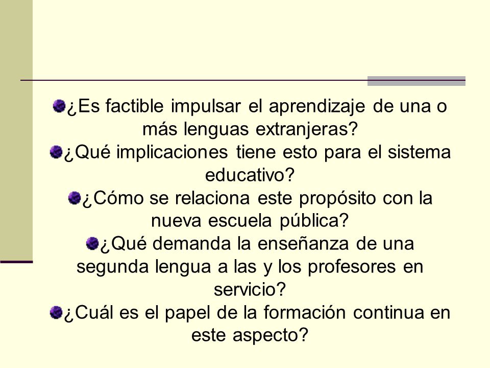 ¿Es factible impulsar el aprendizaje de una o más lenguas extranjeras