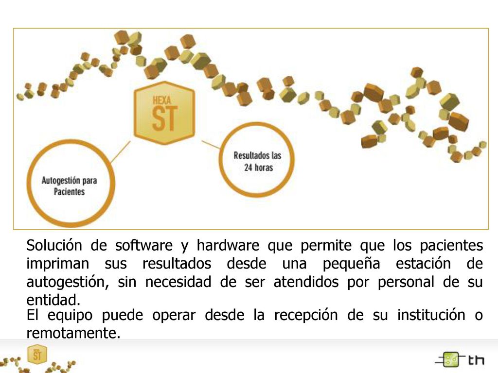 Solución de software y hardware que permite que los pacientes impriman sus resultados desde una pequeña estación de autogestión, sin necesidad de ser atendidos por personal de su entidad.