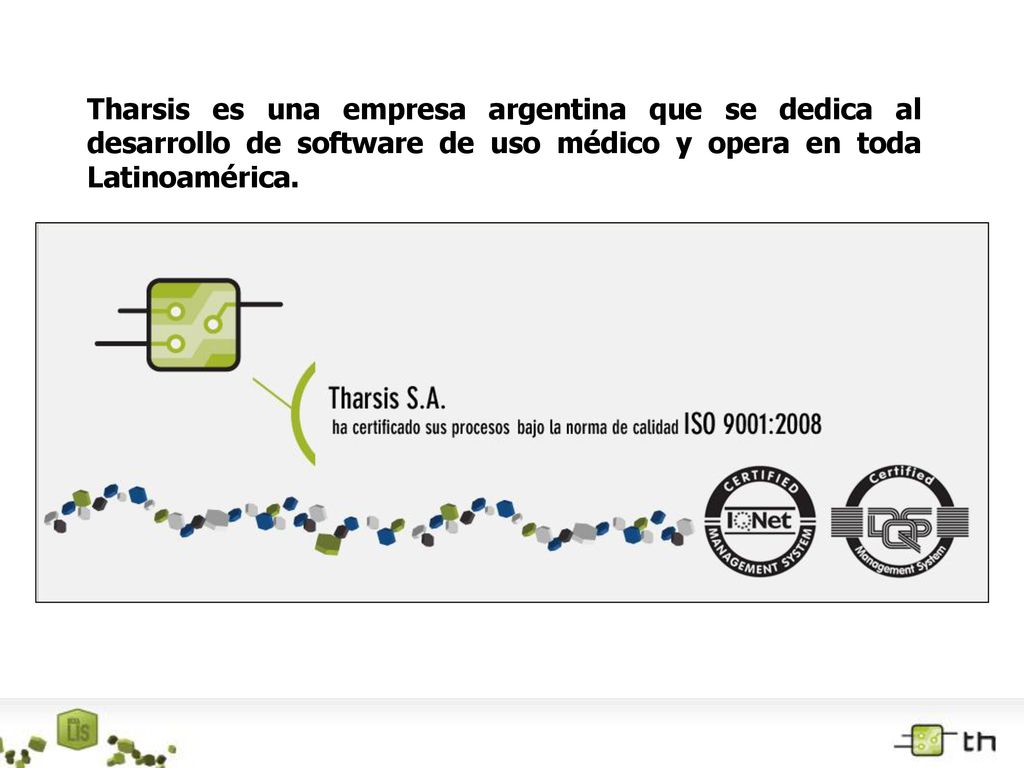 Tharsis es una empresa argentina que se dedica al desarrollo de software de uso médico y opera en toda Latinoamérica.