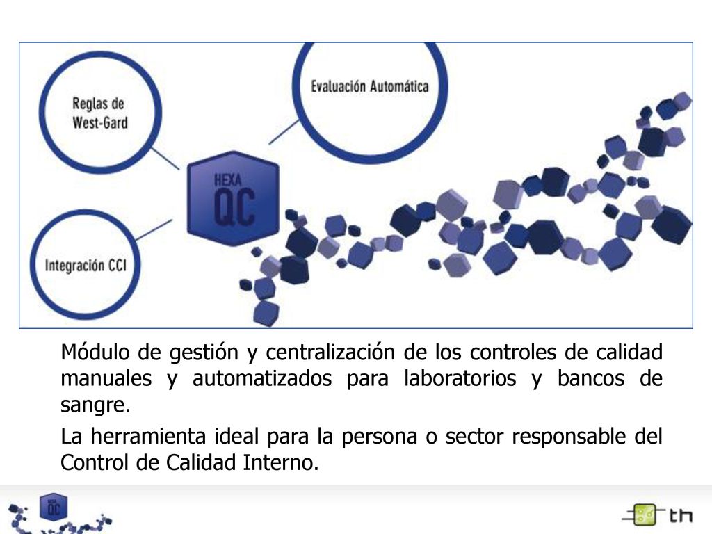 Módulo de gestión y centralización de los controles de calidad manuales y automatizados para laboratorios y bancos de sangre.