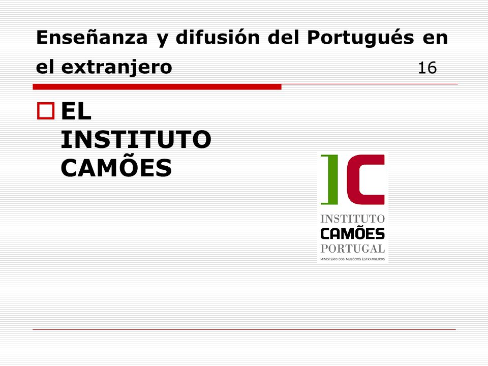 Enseñanza y difusión del Portugués en el extranjero 16