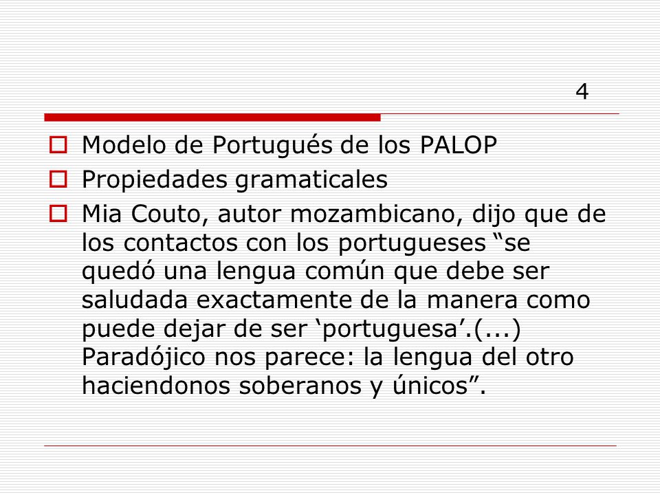 4 Modelo de Portugués de los PALOP Propiedades gramaticales