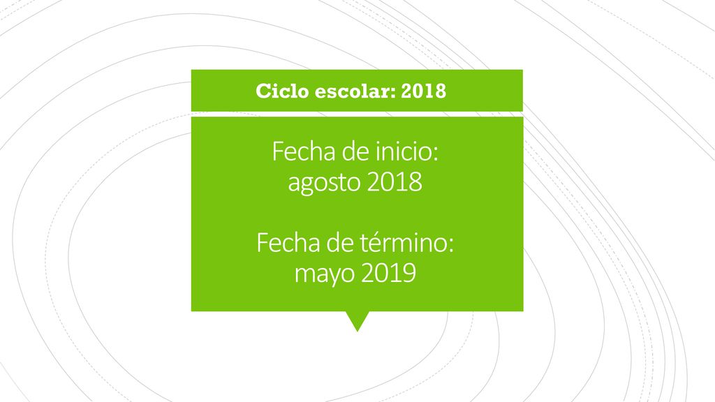 Fecha de inicio: agosto 2018 Fecha de término: mayo 2019