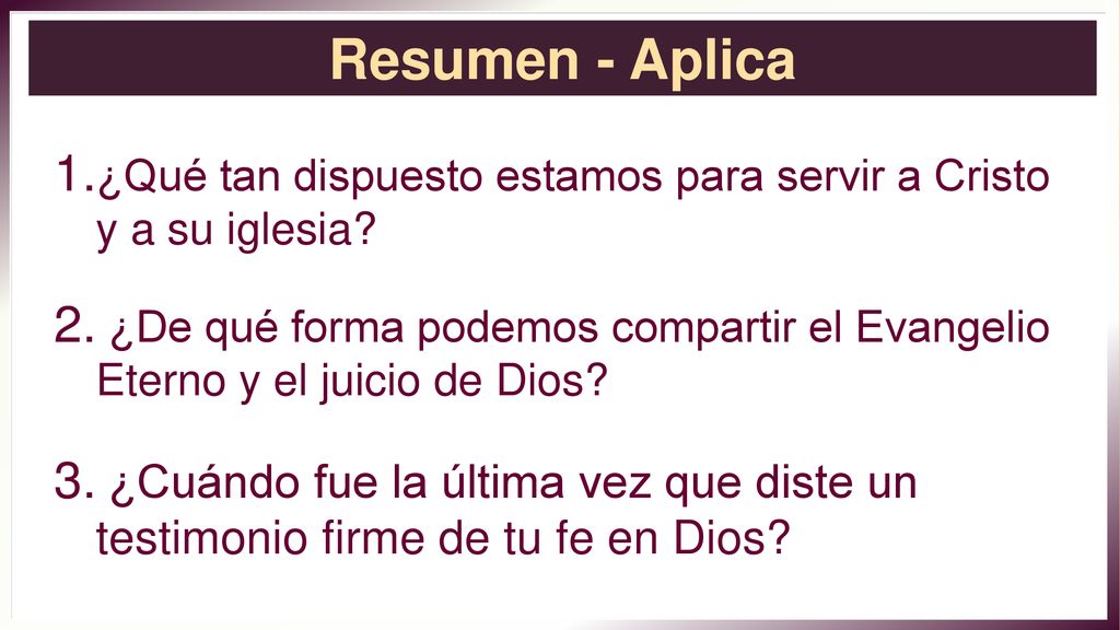 Resumen - Aplica ¿Qué tan dispuesto estamos para servir a Cristo y a su iglesia