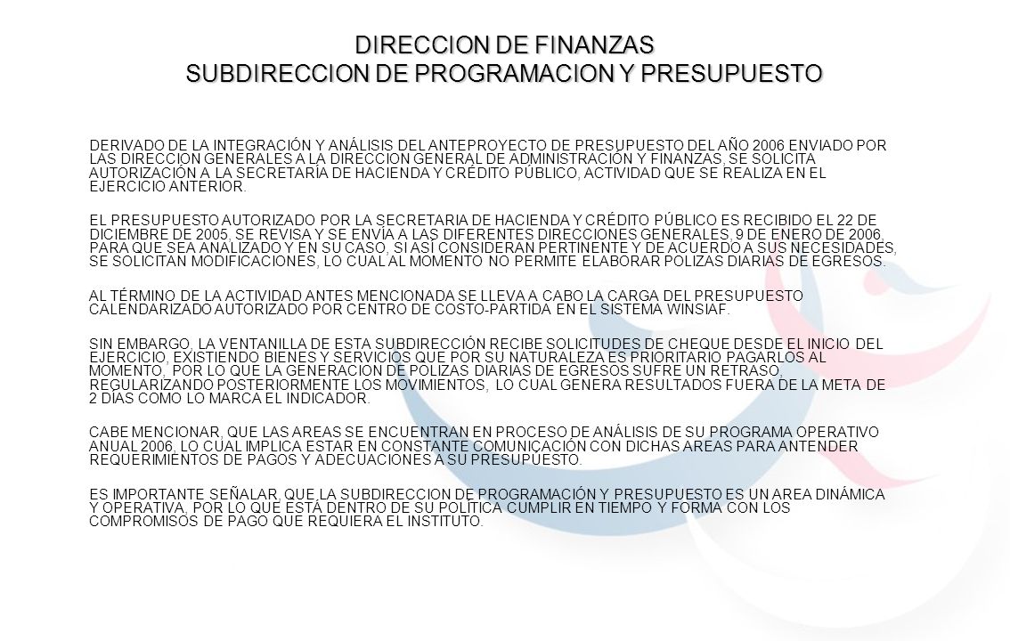 DIRECCION DE FINANZAS SUBDIRECCION DE PROGRAMACION Y PRESUPUESTO