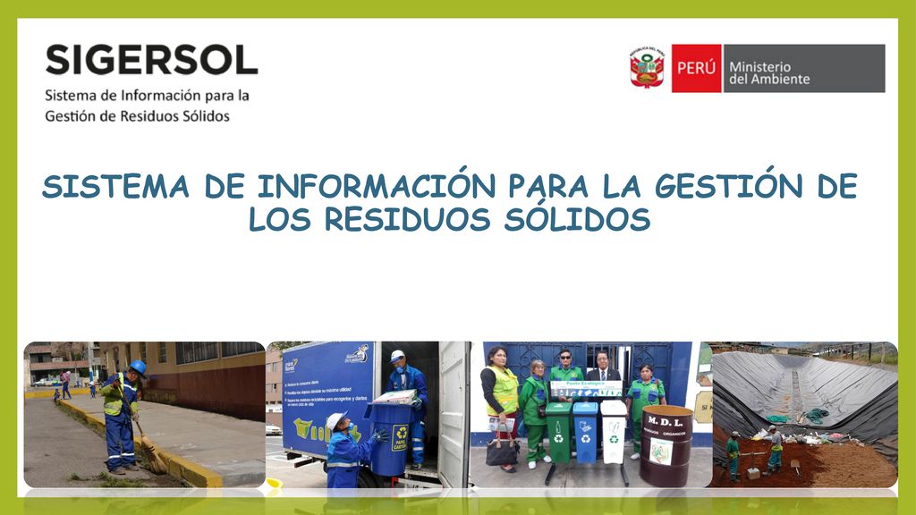 SISTEMA DE INFORMACIÓN PARA LA GESTIÓN DE LOS RESIDUOS SÓLIDOS