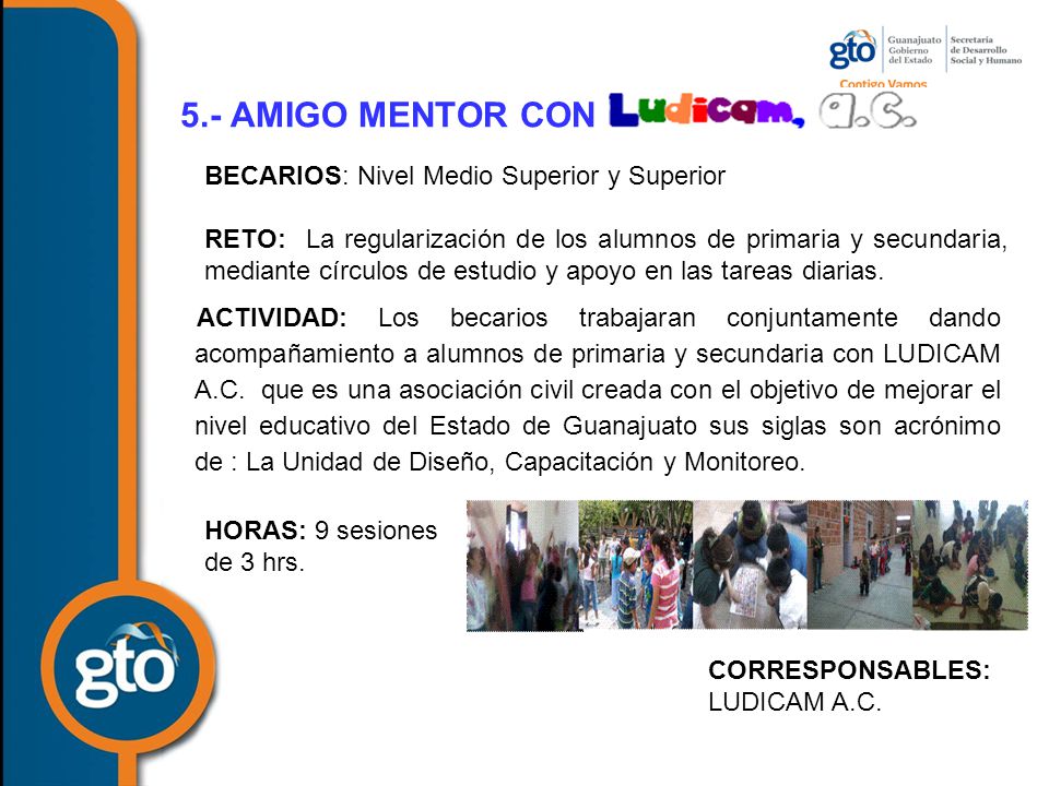 5.- AMIGO MENTOR CON BECARIOS: Nivel Medio Superior y Superior