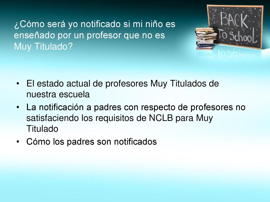 ¿Cómo será yo notificado si mi niño es enseñado por un profesor que no es Muy Titulado