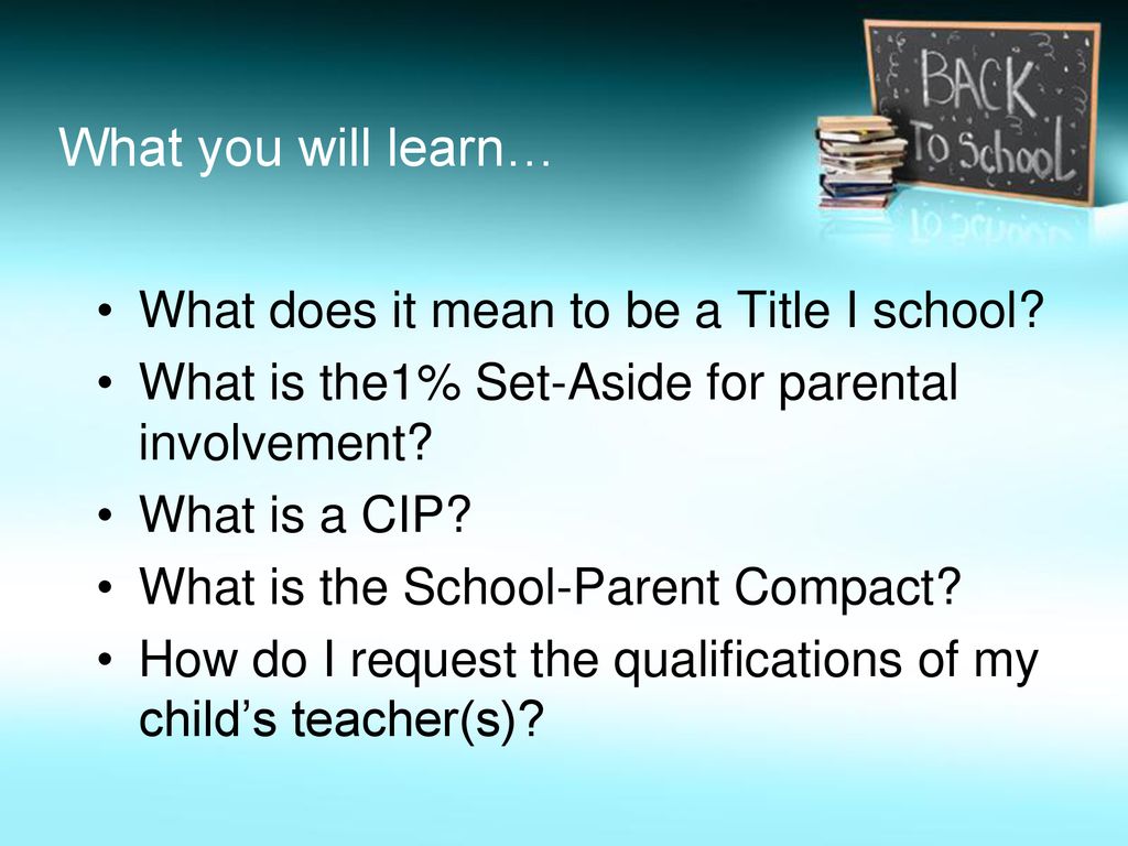 What you will learn… What does it mean to be a Title I school