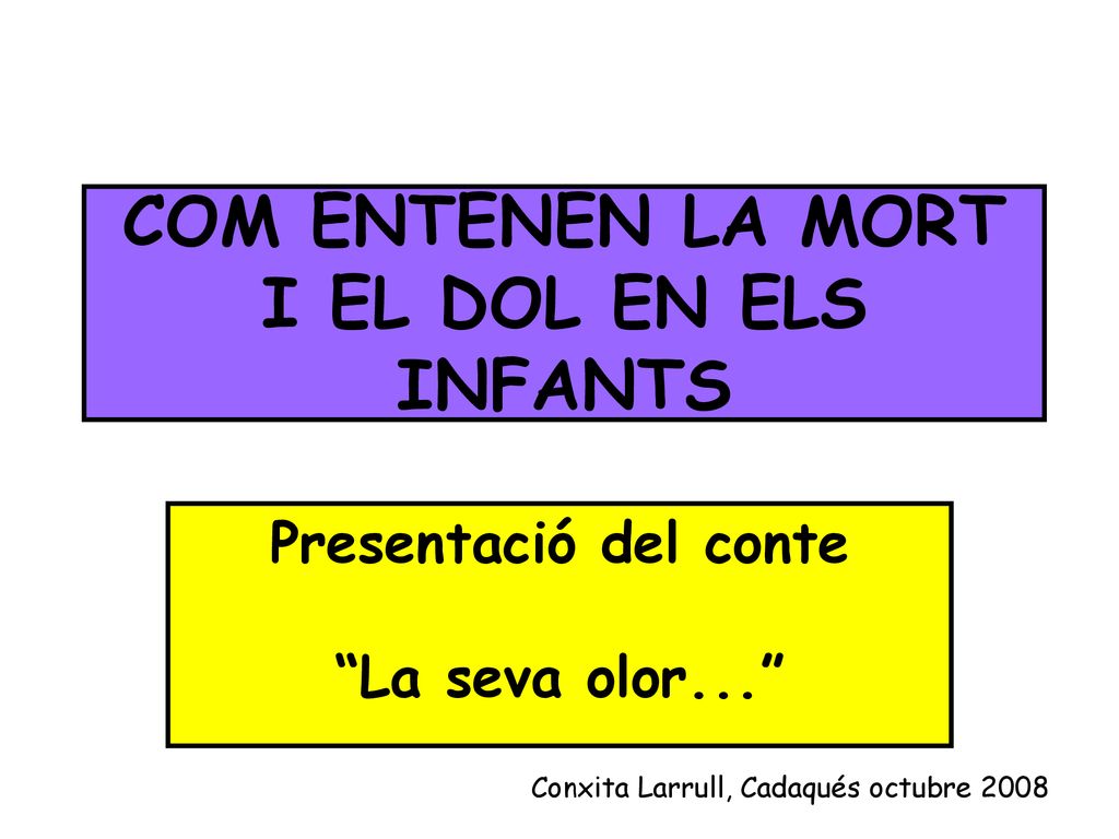 COM ENTENEN LA MORT I EL DOL EN ELS INFANTS