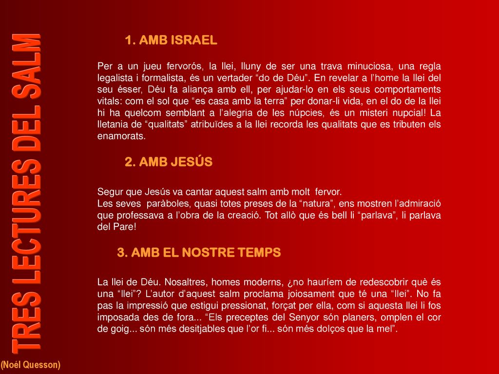 1. AMB ISRAEL 2. AMB JESÚS 3. AMB EL NOSTRE TEMPS