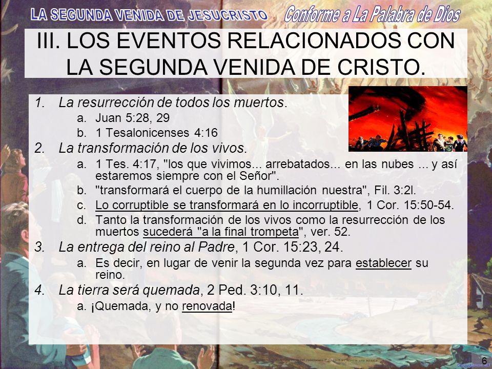 III. LOS EVENTOS RELACIONADOS CON LA SEGUNDA VENIDA DE CRISTO.