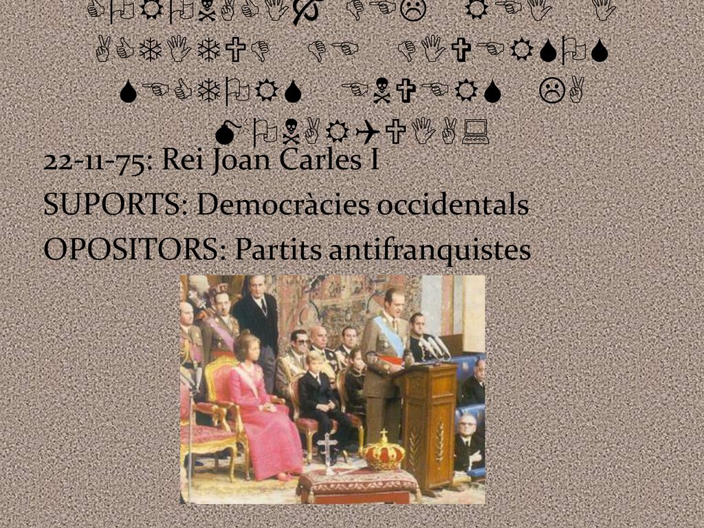 CORONACIÓ DEL REI I ACTITUD DE DIVERSOS SECTORS ENVERS LA MONARQUIA: