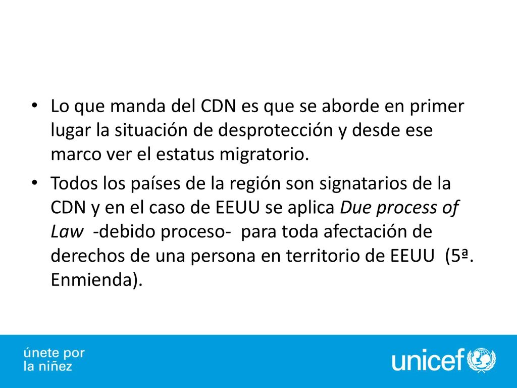 Lo que manda del CDN es que se aborde en primer lugar la situación de desprotección y desde ese marco ver el estatus migratorio.