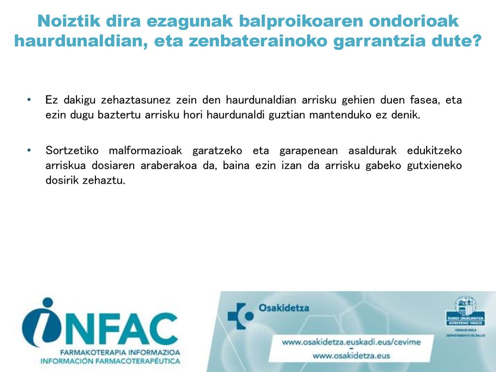 Noiztik dira ezagunak balproikoaren ondorioak haurdunaldian, eta zenbaterainoko garrantzia dute