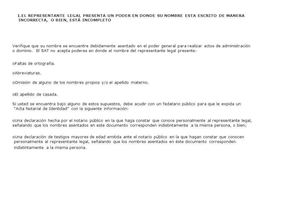 EL REPRESENTANTE LEGAL PRESENTA UN PODER EN DONDE SU NOMBRE ESTA ESCRITO DE MANERA