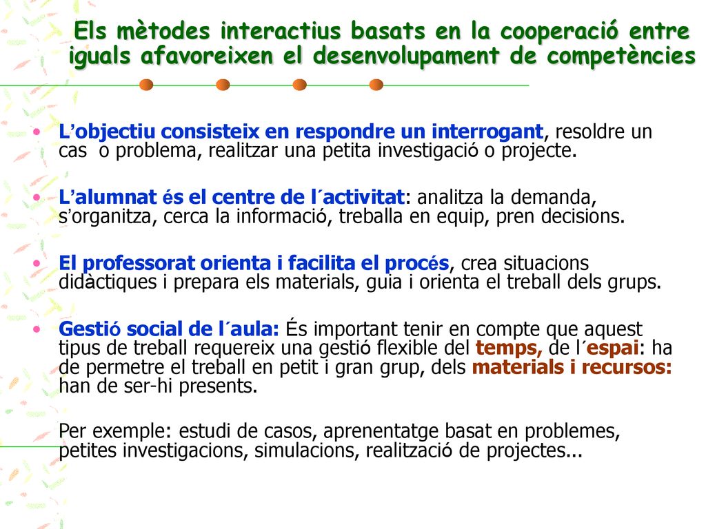 Els mètodes interactius basats en la cooperació entre iguals afavoreixen el desenvolupament de competències