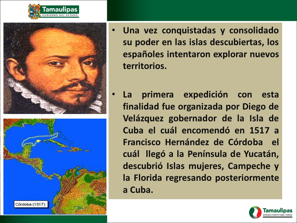 Una vez conquistadas y consolidado su poder en las islas descubiertas, los españoles intentaron explorar nuevos territorios.