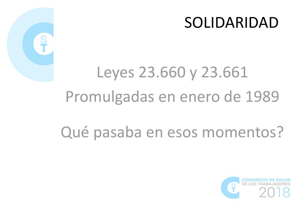 Promulgadas en enero de 1989 Qué pasaba en esos momentos