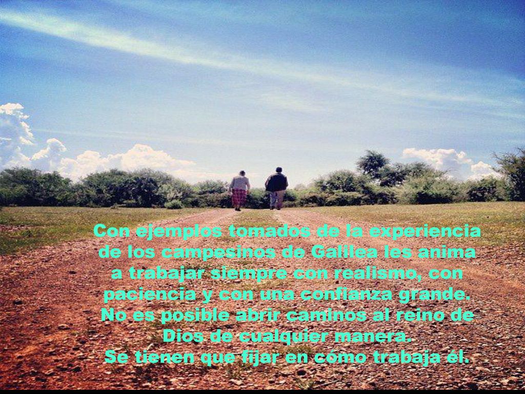 No es posible abrir caminos al reino de Dios de cualquier manera.