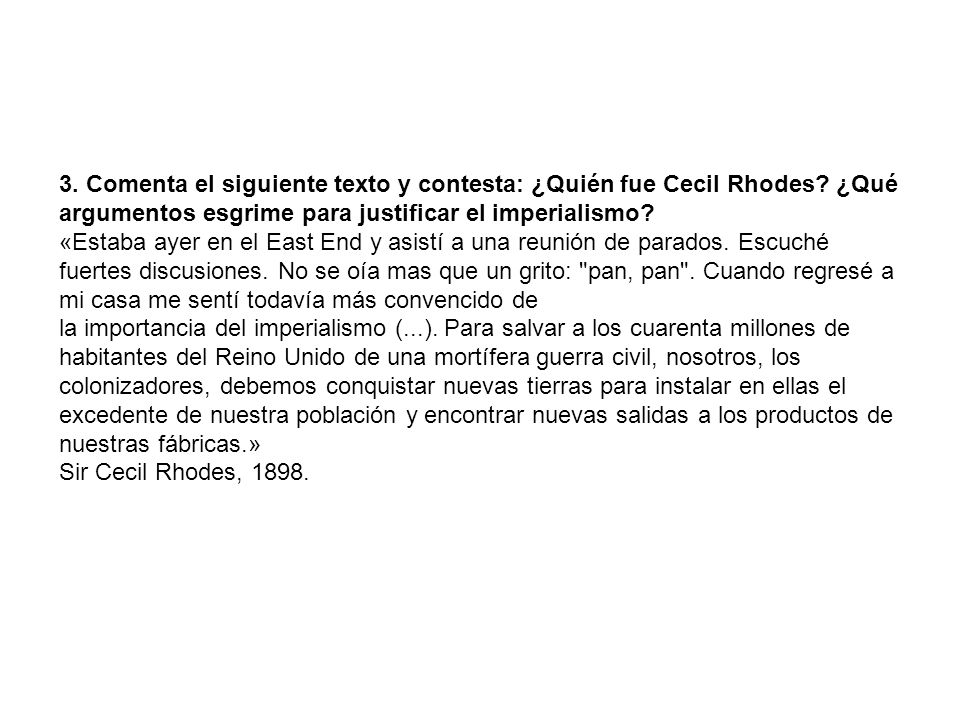 3. Comenta el siguiente texto y contesta: ¿Quién fue Cecil Rhodes