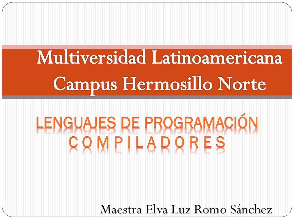 LENGUAJES DE PROGRAMACIÓN c o m p i l a d o r e s