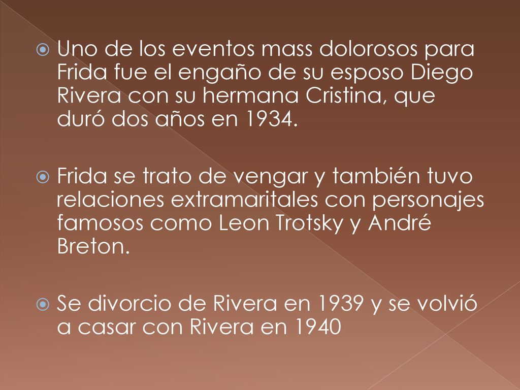 Uno de los eventos mass dolorosos para Frida fue el engaño de su esposo Diego Rivera con su hermana Cristina, que duró dos años en 1934.