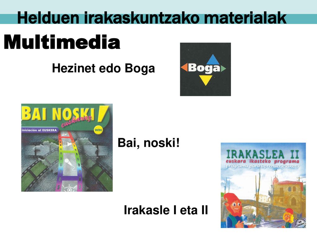 Multimedia Hezinet edo Boga Bai, noski! Irakasle I eta II