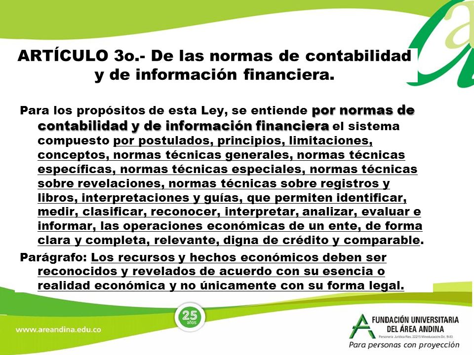 ARTÍCULO 3o.- De las normas de contabilidad y de información financiera.