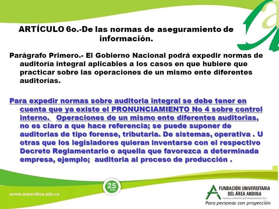 ARTÍCULO 6o.-De las normas de aseguramiento de información.