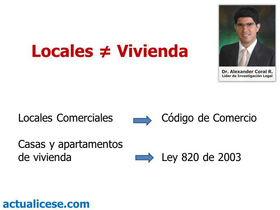 Locales ≠ Vivienda Locales Comerciales Código de Comercio