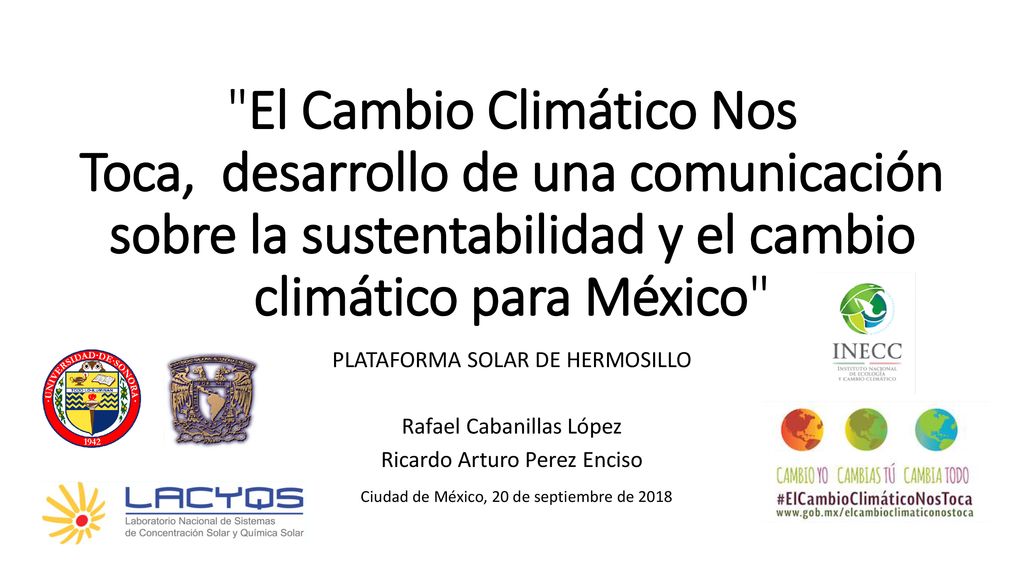 El Cambio Climático Nos Toca, desarrollo de una comunicación sobre la sustentabilidad y el cambio climático para México