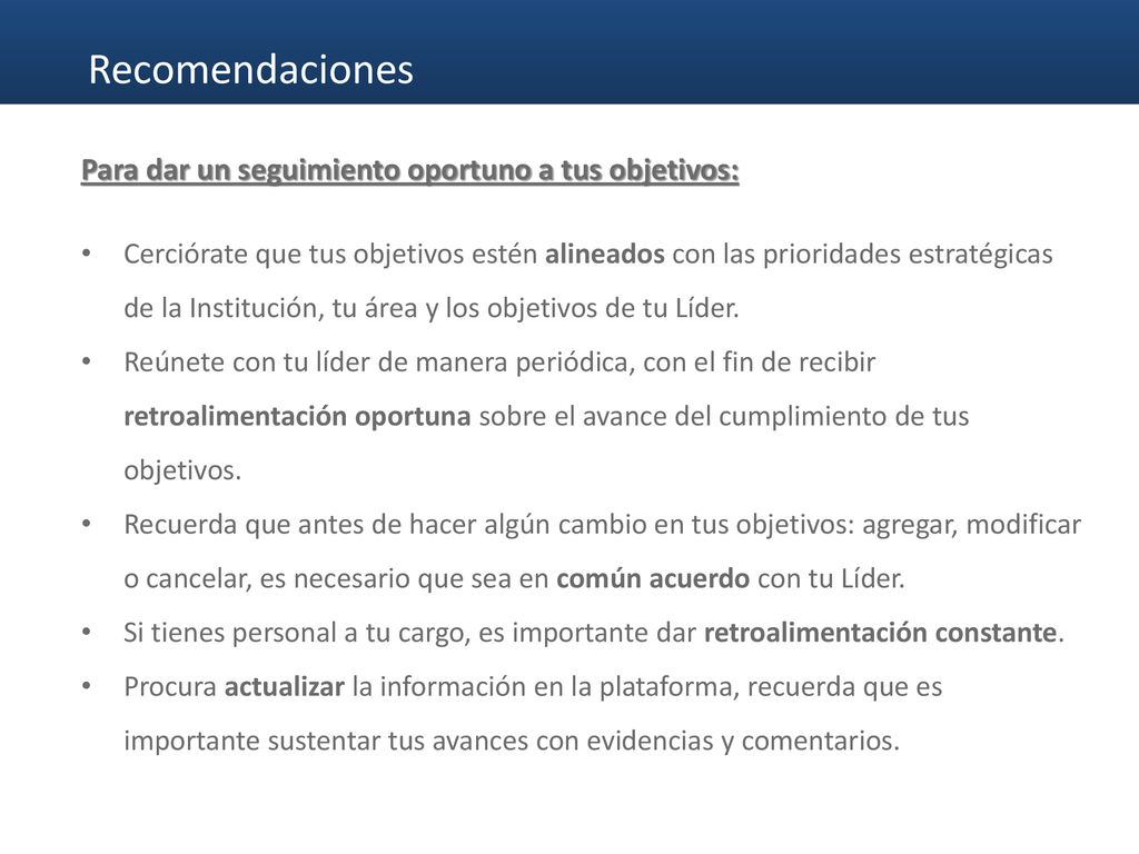 Recomendaciones Para dar un seguimiento oportuno a tus objetivos: