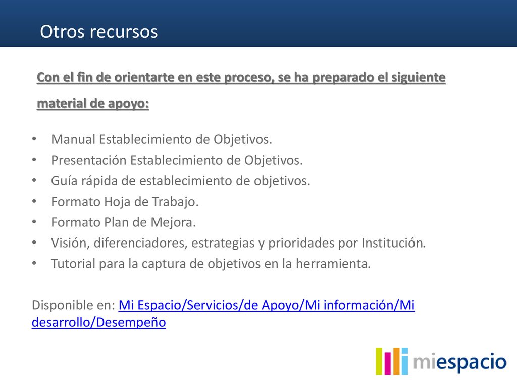 Otros recursos Con el fin de orientarte en este proceso, se ha preparado el siguiente material de apoyo: