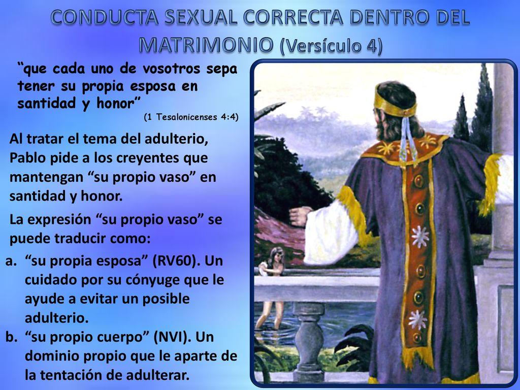CONDUCTA SEXUAL CORRECTA DENTRO DEL MATRIMONIO (Versículo 4)
