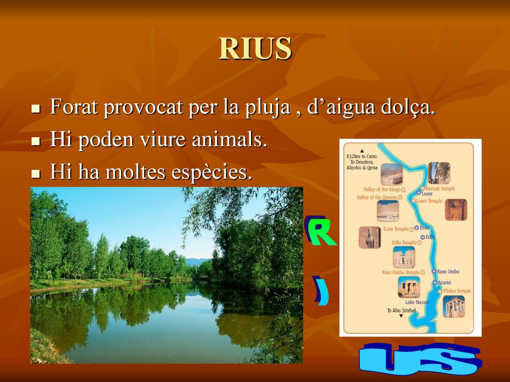 RIUS RI US Forat provocat per la pluja , d’aigua dolça.