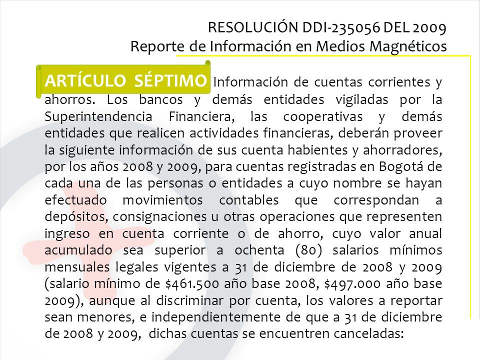 RESOLUCIÓN DDI DEL 2009 Reporte de Información en Medios Magnéticos