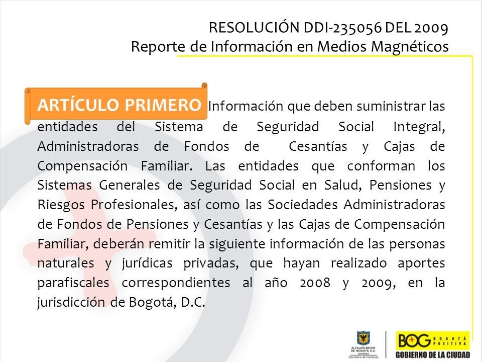 RESOLUCIÓN DDI DEL 2009 Reporte de Información en Medios Magnéticos