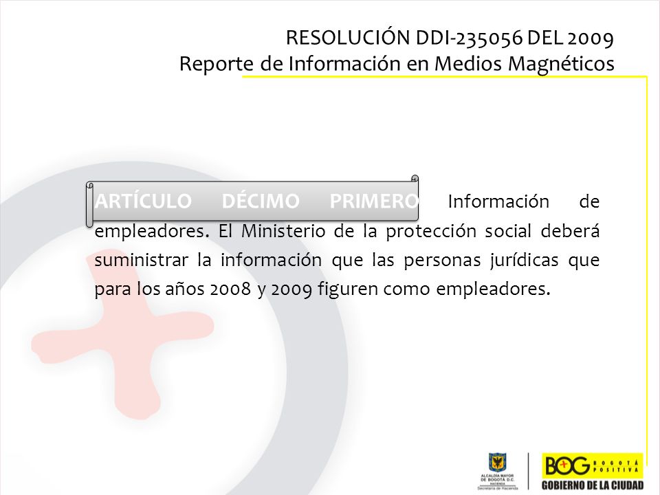 RESOLUCIÓN DDI DEL 2009 Reporte de Información en Medios Magnéticos